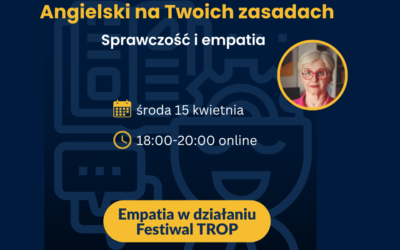 Angielski na Twoich zasadach: sprawczość i emapatia – 15  kwietnia oline